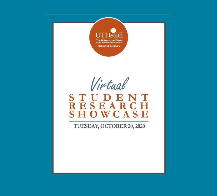 UTHealth School of Dentistry's Virtual Student Research Showcase -abstracts