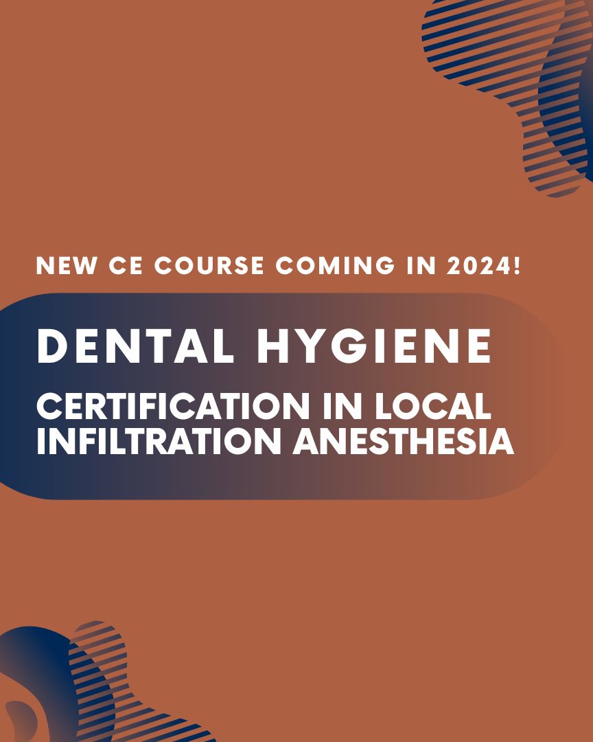 Dental Hygiene Certification in Local Infiltration Anesthesia